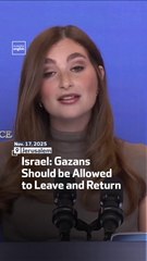 Israel: Gazans Should be Allowed to Leave and Return