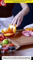 The Gourmet CEO Turns out to Be My Baby's Dad 💕 Completed Short Drama