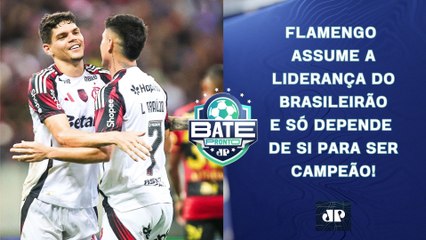 FLAMENGO TOMA A LIDERANÇA DO PALMEIRAS E SÓ DEPENDE DE SI PARA SER CAMPEÃO! | BATE-PRONTO