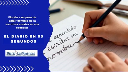 Florida a un paso de exigir dominio de la escritura cursiva en sus escuelas | El Diario en 90 segundos