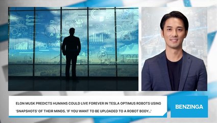Elon Musk Predicts Humans Could Live Forever In Tesla Optimus Robots Using 'Snapshots' of Their Minds. 'If You Want to Be Uploaded to a Robot Body…'