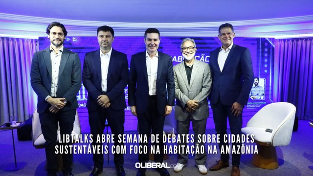 LibTalks abre semana de debates sobre cidades sustentáveis com foco na habitação na Amazônia