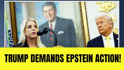 Bondi Opens Epstein Probe After Trump Demands Action
