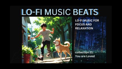 LOFI MUSIC BEATS COLLECTION 21 YOU ARE LOVED