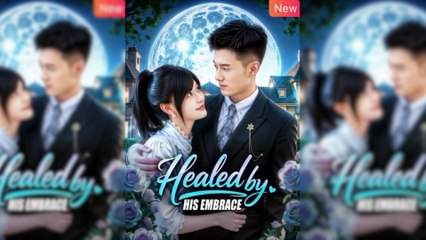 Healed By His Embrace