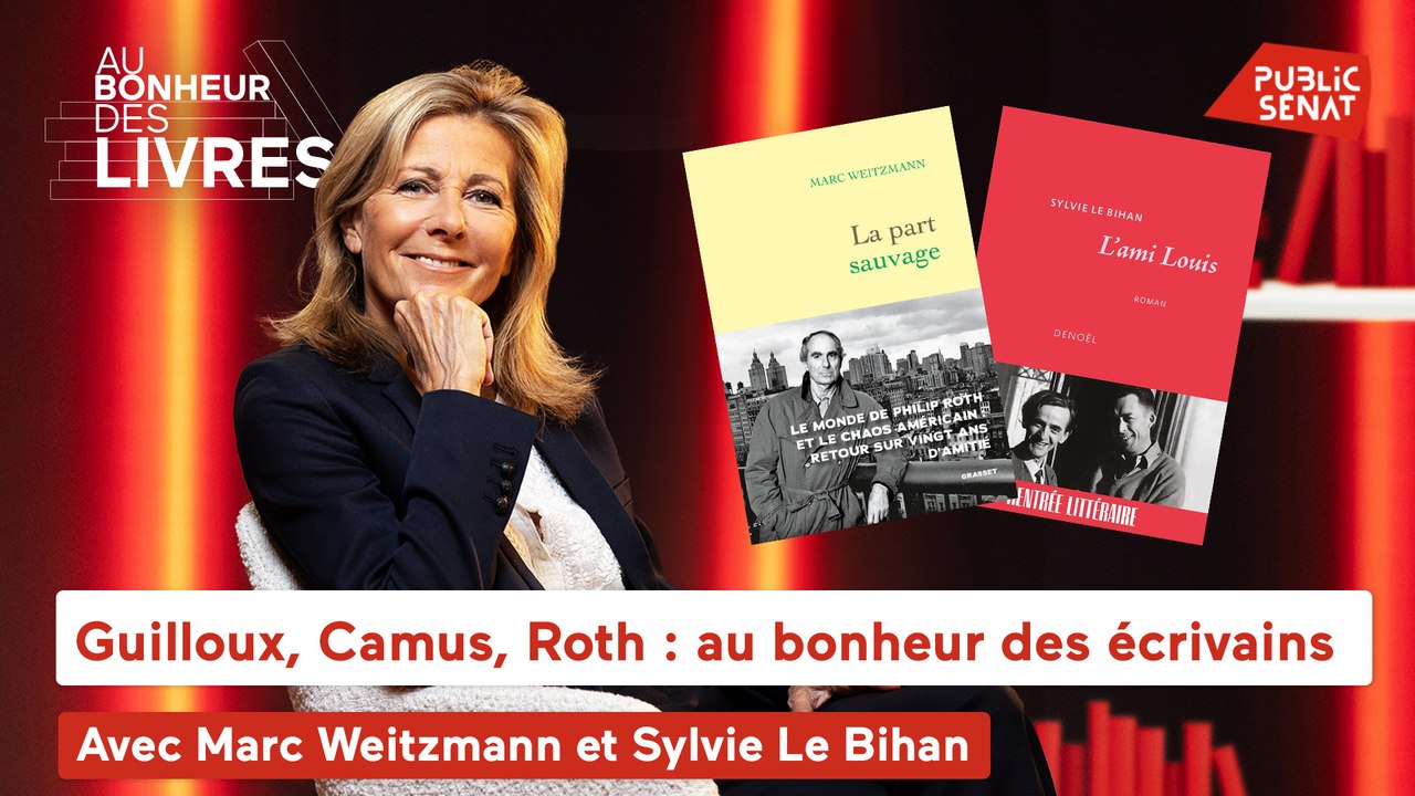 Au bonheur des livres - Guilloux, Camus, Roth : au bonheur des écrivains, avec Sylvie Le Bihan et Marc Weitzmann