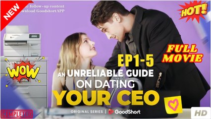 An Unreliable Guide on Dating Your CEO