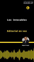 Editorial | Los  intocables