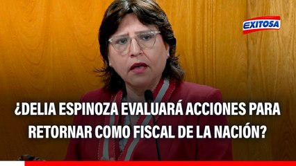 Delia Espinoza debe EVALUAR acciones para retornar como fiscal de la Nación, según expdte. del TC