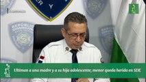 Ultiman a una madre y a su hija adolescente; menor queda herida en SDE