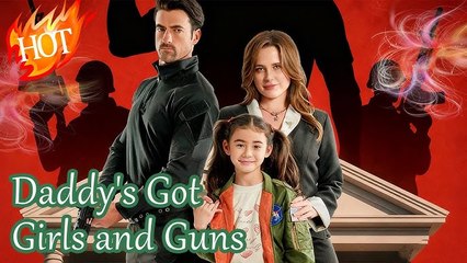 Daddy's Got Girls and Guns Full