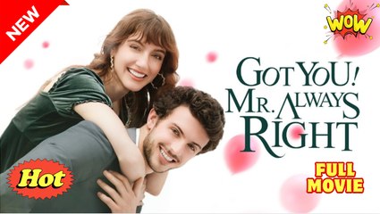 Got you Mr Always Right