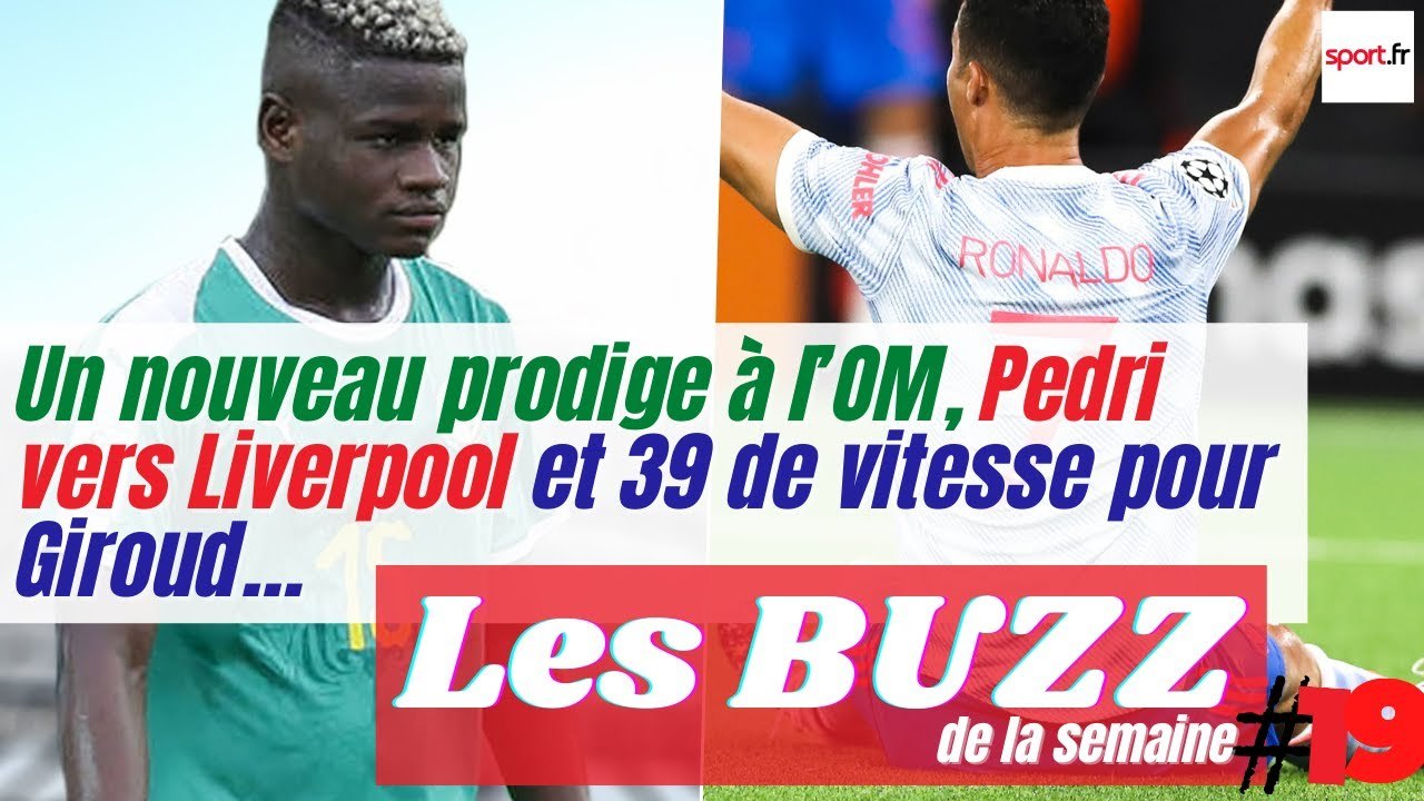 Un nouveau prodige à l’OM, Pedri vers Liverpool et 39 de vitesse pour Giroud… #BS19