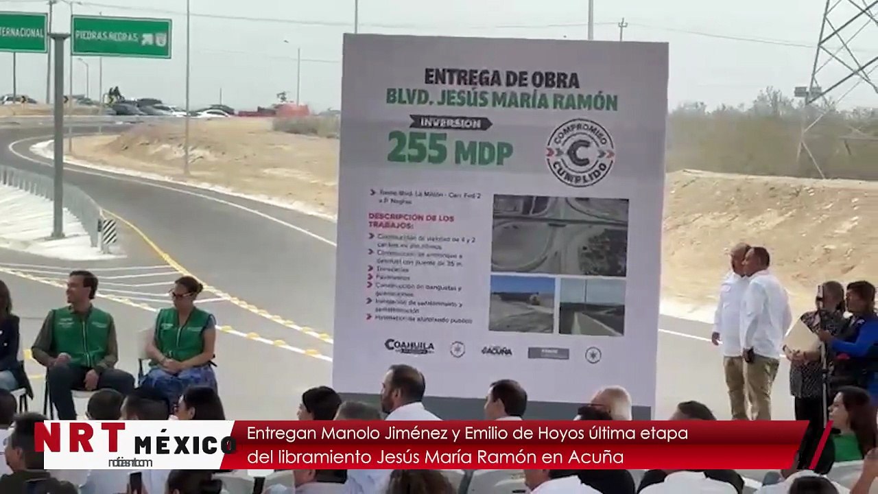 Entregan Manolo Jiménez y Emilio de Hoyos última etapa del libramiento Jesús María Ramón en Acuña