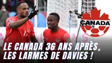 Coupe du monde 2022 : Le Canada 36 ans après, les larmes de Davies !