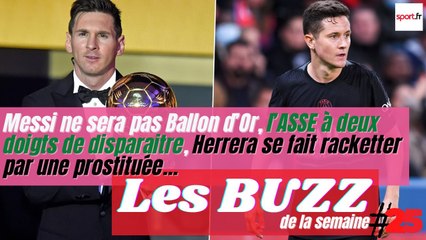 Messi pas Ballon d’Or, l’ASSE "aurait disparu", Herrera se fait racketter par une prostituée… #BS25