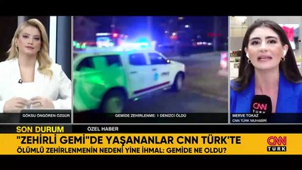 'Zehirli gemi'de ne oldu? Bilirkişi raporunun detayları ortaya çıktı