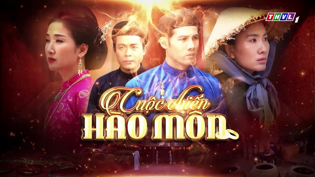 CUỘC CHIẾN HÀO MÔN - TẬP 3 - PHIM VIỆT NAM THVL1 - CUOC CHIEN HAO MON
