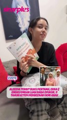 Aleesya terbit buku pertama, Erra & Engku Emran luah rasa syukur, 11 tahun ketepi perbezaan demi cahaya mata
