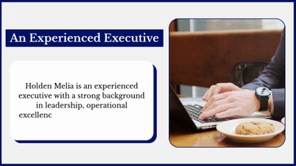 Holden Melia - A Strategic Thinker