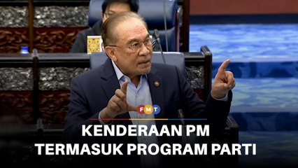 PM dapat kenderaan kerajaan termasuk untuk program parti, kata Anwar