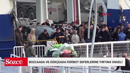 Bozcaada ve Gökçeada feribot seferlerine 'fırtına' engeli