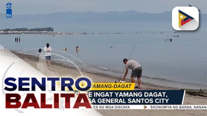 Task Force Ingat Yamang Dagat, inilunsad sa General Santos City; Marine pollution at oil spill response exercise, isinagawa rin | ulat ni Harlem Ferolino - PIA SOCCSKSARGEN