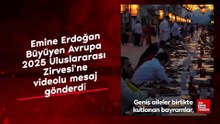Emine Erdoğan, 'Büyüyen Avrupa 2025 Uluslararası Zirvesi'ne video mesaj gönderdi