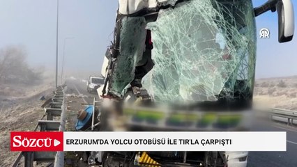 Erzurum'da yolcu otobüsü ile TIR'la çarpıştı