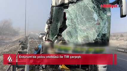 Erzurum'da yolcu otobüsü ile TIR çarpıştı: 11 kişi yaralandı