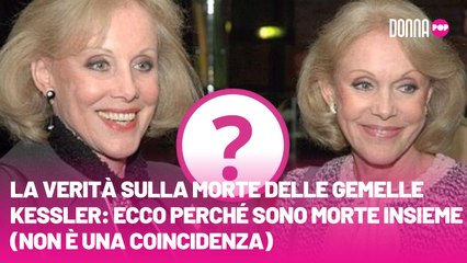 La verità sulla morte delle gemelle Kessler ecco perché sono morte insieme (non è una coincidenza)