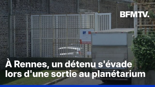 À Rennes, un détenu s'est évadé après une sortie collective au planétarium et est recherché depuis quatre jours