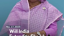 Will India Extradite Sheikh Hasina?