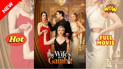 The Wife's Gambit Full Movie HD - Drama ShortFilms