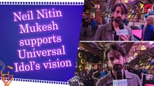Exclusive: Neil Nitin Mukesh praises 'Universal Idol' | Music Reality Show | 18 Countries | AI