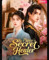 The Prince's Secret Healer Chinese Drama - English Sub