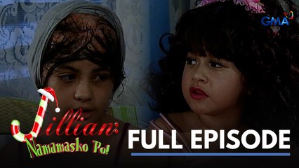 Jillian: Namamasko po: Full Episode 5 (Stream Together)