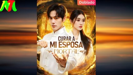 Curar a Mi Esposa Mortal (Doblado) En Español