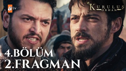 Kuruluş Orhan 4. Bölüm 2. Fragman | "İçimde hiç sönmeyen bir fetih ateşi var"