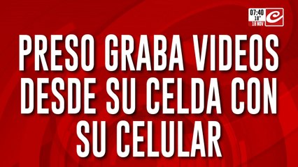 Está preso y no deja de grabar videos para las redes sociales... ¿hasta cuándo?