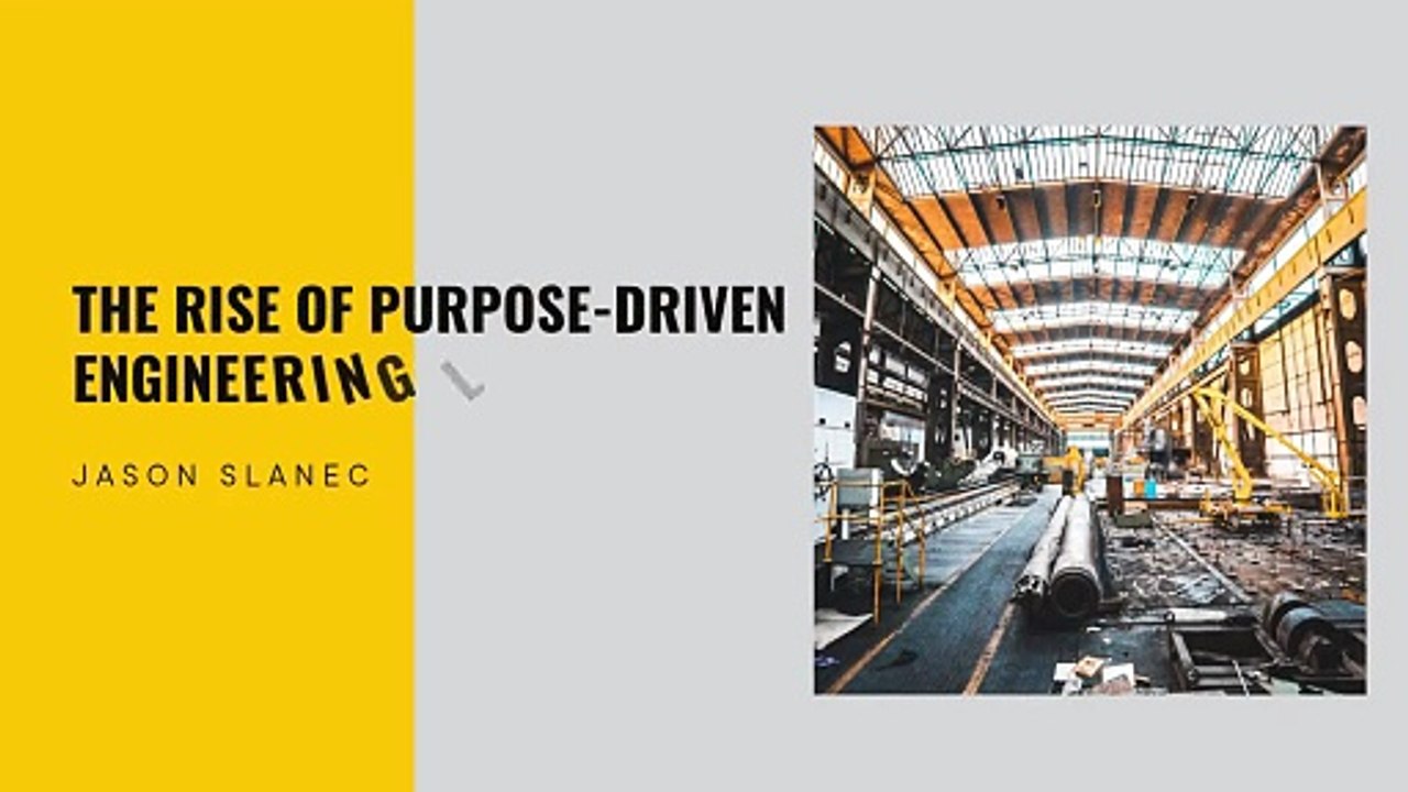 Jason Slanec’s Strategy for Meaningful, Impact-Driven Engineering