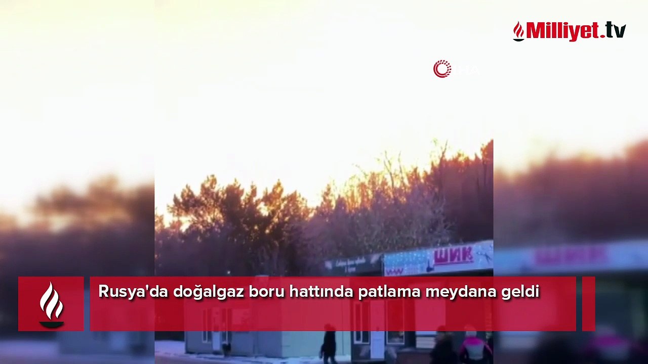 Rusya'da doğal gaz boru hattında şiddetli patlama! O anlar kameraya yansıdı