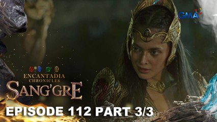 Sang'gre: Terra laban sa kanyang sarili! (Episode 112 - Part 3/3) | Encantadia Chronicles