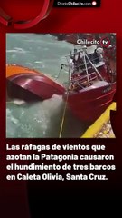 Las ráfagas de vientos que azotan la Patagonia causaron el hundimiento de tres barcos en Caleta Olivia, Santa Cruz.