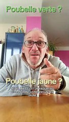 Poubelle verte ou poubelle jaune ???