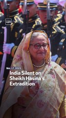 India Silent on Sheikh Hasina’s Extradition