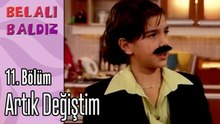 Artık Değiştim - Belalı Baldız 11. Bölüm