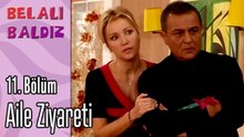 Aile Ziyareti - Belalı Baldız 11. Bölüm