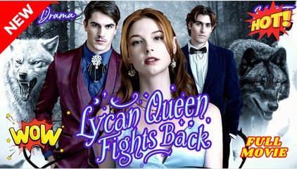 Lycan Queen Fights Back dailymotion