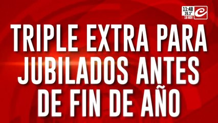 Triple extra para jubilados antes de fin de año: aumento, aguinaldo y refuerzo